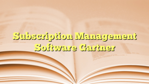 Read more about the article Subscription Management Software Gartner