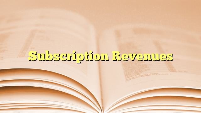 You are currently viewing Subscription Revenues